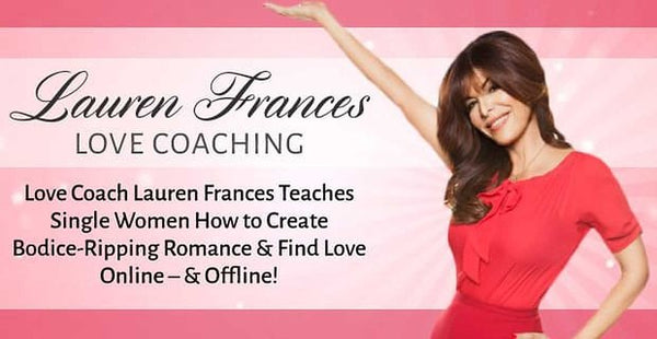 Datingadvice.com - Love Coach Lauren Frances Teaches Single Women How to Create Bodice-Ripping Romances & Find Love Online — & Offline!